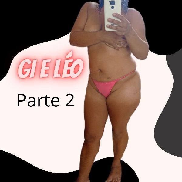 Foto 1 do Conto erotico: Gi e Léo ( parte 2)