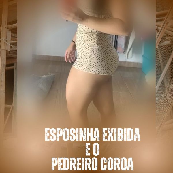 Foto 1 do Conto erotico: Esposinha exibida e o pedreiro coroa