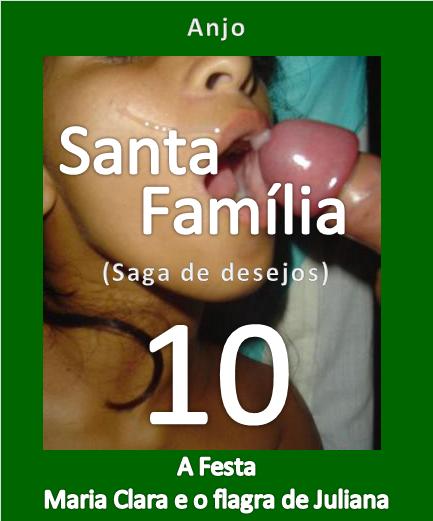 Foto 1 do Conto erotico: CAPITULO A10 – A festa, Maria Clara e o flagra de